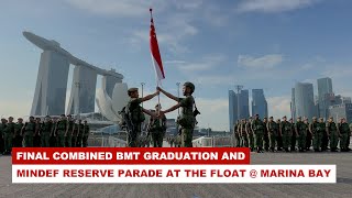 Final combined BMT Graduation and MINDEF Reserve Parade at The Float  Marina Bay [upl. by Ohl]