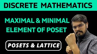 54 Maximal amp Minimal element of POSET Chapter 5  POSETS amp LATTICES  Discrete Mathematics [upl. by Aisyle]