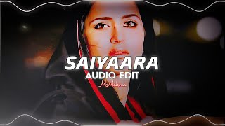 saiyaara  Mohit Chauhan  edit audio  slowed [upl. by Ahsaeit]