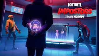 Trust Nobody Introducing Fortnite Impostors [upl. by Creedon]