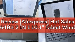 Review Aliexpress Hot Sales 64Bit 2 IN 1 101quot Tablet Windows 10 Intel Z8350 4GB 64GB Mobile Offi [upl. by Atirrehs]