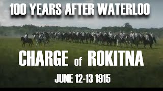 ROKITNA CHARGE  June 1213 1915 [upl. by Dranoc]