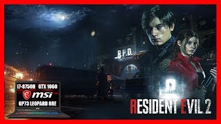 Resident Evil 2 quot1SHOT DEMOquot  MSI GP73  i7 8750H  GTX 1060  BENCHMARK  ULTRA SETTINGS [upl. by Leasi]