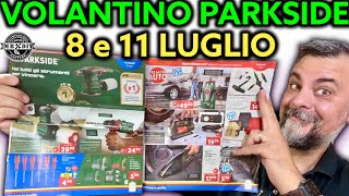 Volantino Parkside Lidl fai da te 8 luglio e 11 2024 Riccardo Muscarella parkside lidl attrezzi [upl. by Trimble]