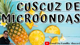 Cuscuz De Microondas by Vida [upl. by Dublin]