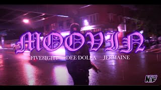 MOOVIN Official Music Video  FOE Feat FiVE8iGHT Dee Dolla amp Jermaine [upl. by Sirraf571]