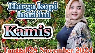 Harga kopi hari ini Kamis tanggal 28 November 2024 [upl. by Dacia]