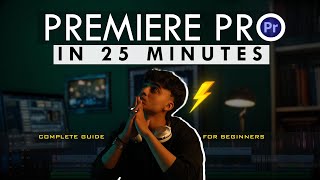 Premiere Pro for Beginners🔥 Quick 25Minute Tutorial [upl. by Talich]