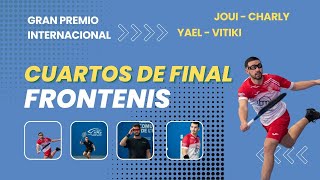 FRONTENIS 🎾 Cuartos de Final  Yael  Vitiki vs Joan Charly  GP Internacional de Frontenis [upl. by Nedarb981]