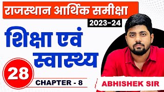 28 Rajasthan Economic Survey 2023  2024  Education and Health  Abhishek Sir Springboard Academy [upl. by Jorey646]