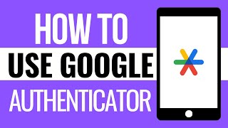 How to Use Google Authenticator App 2024  IOS amp Android [upl. by Adara]