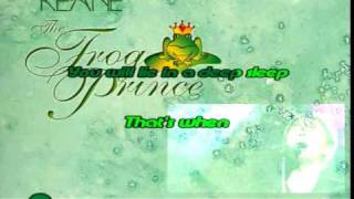 The Frog Prince Keane Karaoke [upl. by Nilde879]