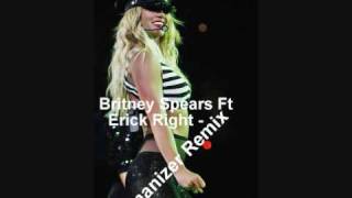 Britney Spears Ft Erick Right  Womanizer Remix [upl. by Gnes]