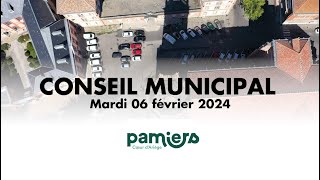 Conseil municipal PAMIERS  Mardi 06 février 2024 [upl. by Nosirrah]