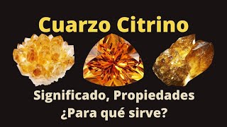 Cuarzo Citrino Significado Propiedades y ¿Para qué sirve el cristal [upl. by Ttegdirb]