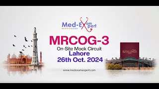 quotMRCOG3 Onsite Mock Exam Experience  Lahore Edition  Med Exam Expertquot [upl. by Cobb179]