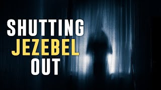 How Jezebel Gains Control in Your Life [upl. by Fleurette]