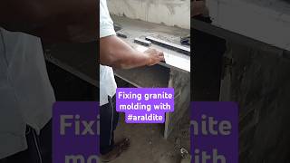 fixing granite molding with araldite granite construction home kitchen araldite [upl. by Ethbinium993]