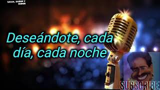 Deseandote Frankie Ruiz Letra [upl. by Ihab]