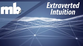 Extroverted Intuition Ne  MBTI Cognitive Function Series [upl. by Alinna]