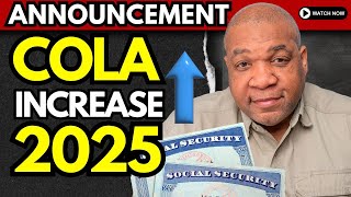 Social Security COLA 2025 ANNOUNCEMENT Benefits Will Increase In 2025 [upl. by Doerrer]