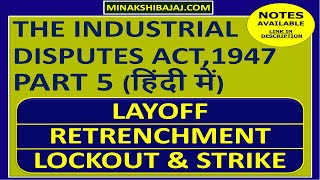 Layoff  Retrenchment  Lockout  Strike IN HINDI Industrial Disputes Act 1947 Part 5 [upl. by Lucienne]