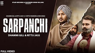 Sarpanchi  Full Video  Dhammi Gill  Ritu Jass  New Punjabi Song 2024  StairRecords [upl. by Inkster420]