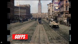 A Trip to San Francisco Down Market Street April 14 1906 Colorized amp 60FPS [upl. by Nylevol403]