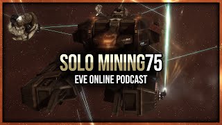 Eve Online  High ROI HighSec Mining  Solo Mining  Episode 75 [upl. by Otrebogir861]