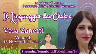 Il Linguaggio dei Chakra  Vera Zanetti [upl. by Tocci587]