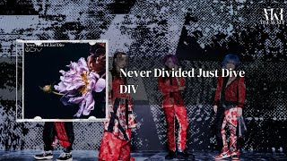 DIV  Never Divided Just Dive ｜Sub・Español [upl. by Aciruam]