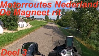 De Magneetrit deel 3 Motoroutes Nederland [upl. by Micro]