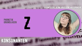 AusspracheGrundlagen Z  Übersicht Aussprache Deutsch [upl. by Wolcott]