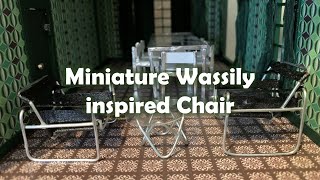 Miniature Wassily Chair [upl. by Aseeral]