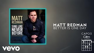 Matt Redman  Better Is One Day Lyrics And Chords [upl. by Aracahs89]