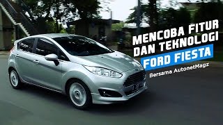 Mencoba Fitur dan Teknologi New Ford Fiesta bersama AutonetMagz [upl. by Wolfgram]