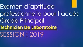 QCM Examen d’aptitude professionnelle  Technicien de laboratoire  Grade Principal Session 2019 [upl. by Miharba742]