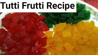 Easy Tutti Frutti Recipe at Home  Anuradha Kitchen [upl. by Beebe]