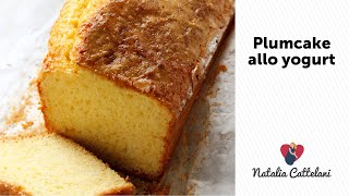 PLUMCAKE ALLO YOGURT E LIMONE  Ricetta facile e veloce  Natalia Cattelani [upl. by Kaila]