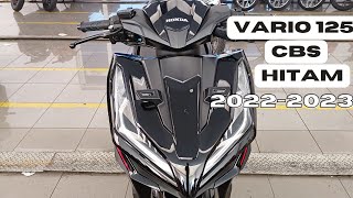 VARIO 125 CBS HITAM 20222023 kartikasarimalang vario1252022 [upl. by Stevena880]