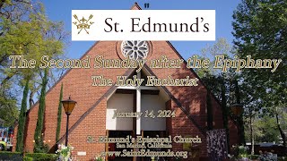 The Second Sunday After The Epiphany  The Holy Eucharist  St Edmunds [upl. by Adnaval]