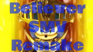 Sonic SMV  Believer Remake [upl. by Brenn]