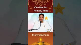 One bite for healthy mindbrahmakumarislucknow bramhakumaris bksonididi [upl. by Nosro]