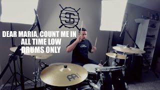 Dear Maria Count Me In ATL Version  All Time Low  Drums Only  Drum Cover [upl. by Shell66]