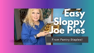 Easy Sloppy Joe Pies from Pantry Staples [upl. by Ammeg]