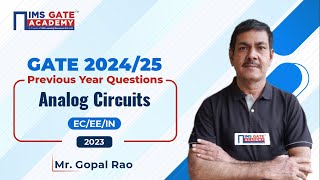 L1 Analog Circuits Previous Years Questions of GATE 2023 for GATE amp PSUs by Gopal Sir [upl. by Ayal]