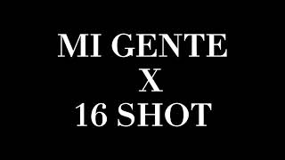 MI GENTE X 16 SHOT [upl. by Yard]