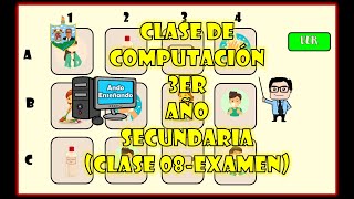 CLASE DE COMPUTACIÓN PARA 3 AÑO SECUNDARIACLASE 08EXAMEN [upl. by Marcille]