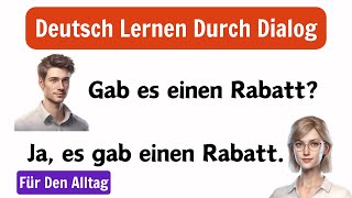 Deutsch Lernen Mit Dialogen A1  Tägliches Deutschsprechen für Anfänger [upl. by Atteiram]