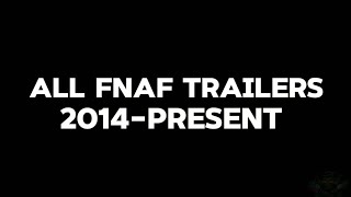 All FNAF TRAILERS INCLUDING THOSE FROM 10 YEAR ANNIVERSARY EVENT SO FAR [upl. by Nwahsan]